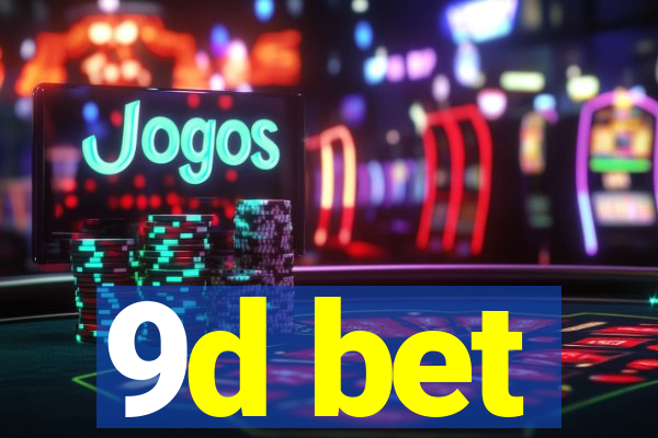 9d bet